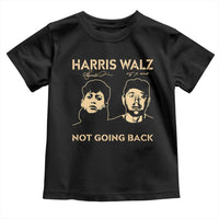 Harris Walz Toddler T Shirt Retro We Are Not Going Back