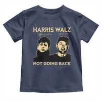 Harris Walz Toddler T Shirt Retro We Are Not Going Back
