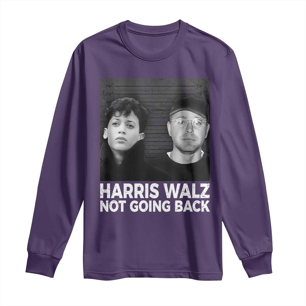 Harris Walz Long Sleeve Shirt Vintage We Are Not Going Back