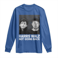 Harris Walz Long Sleeve Shirt Vintage We Are Not Going Back