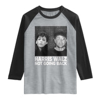 Harris Walz Raglan Shirt Vintage We Are Not Going Back