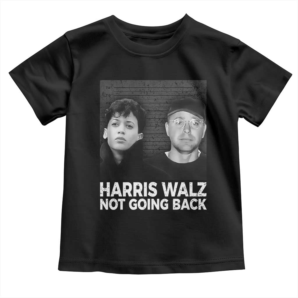 Harris Walz Toddler T Shirt Vintage We Are Not Going Back
