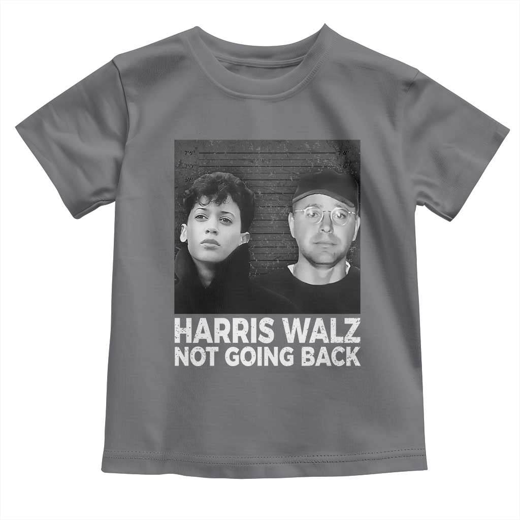 Harris Walz Toddler T Shirt Vintage We Are Not Going Back