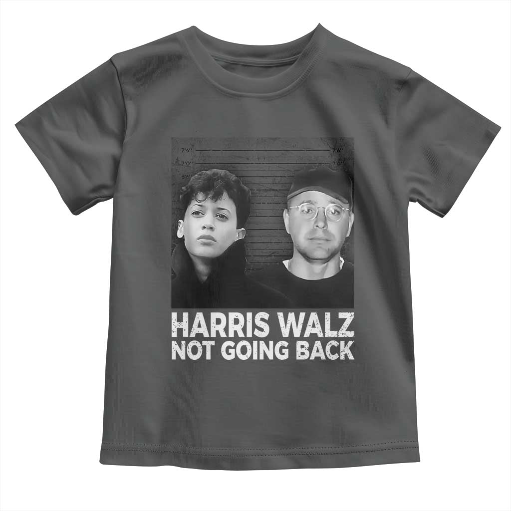 Harris Walz Toddler T Shirt Vintage We Are Not Going Back