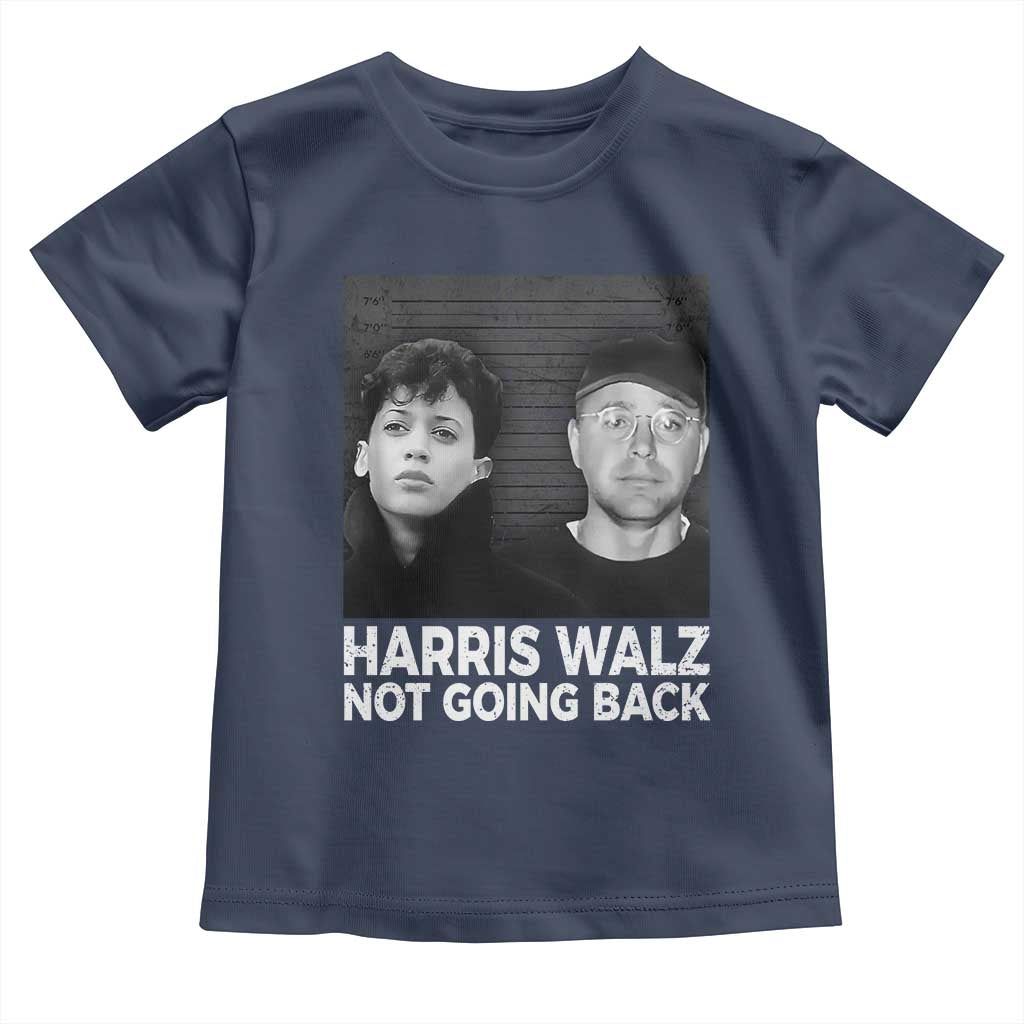 Harris Walz Toddler T Shirt Vintage We Are Not Going Back