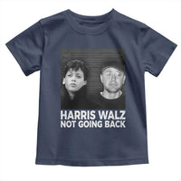 Harris Walz Toddler T Shirt Vintage We Are Not Going Back