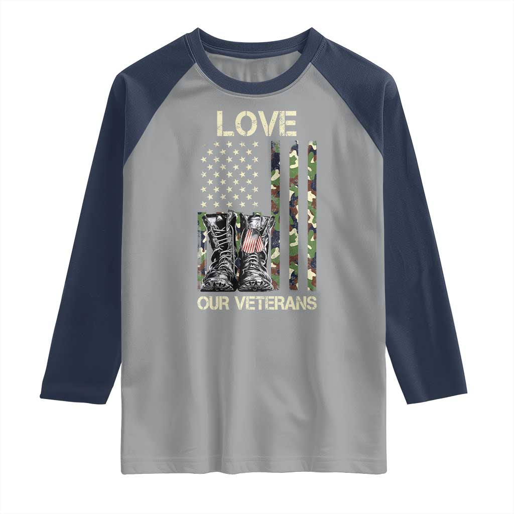 Love Our Veterans Raglan Shirt Camo American Flag Military Supportive Veterans Day - Wonder Print Shop
