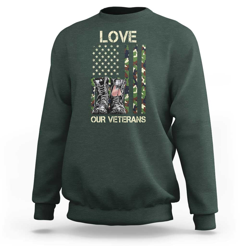 Love Our Veterans Sweatshirt Camo American Flag Military Supportive Veterans Day - Wonder Print Shop