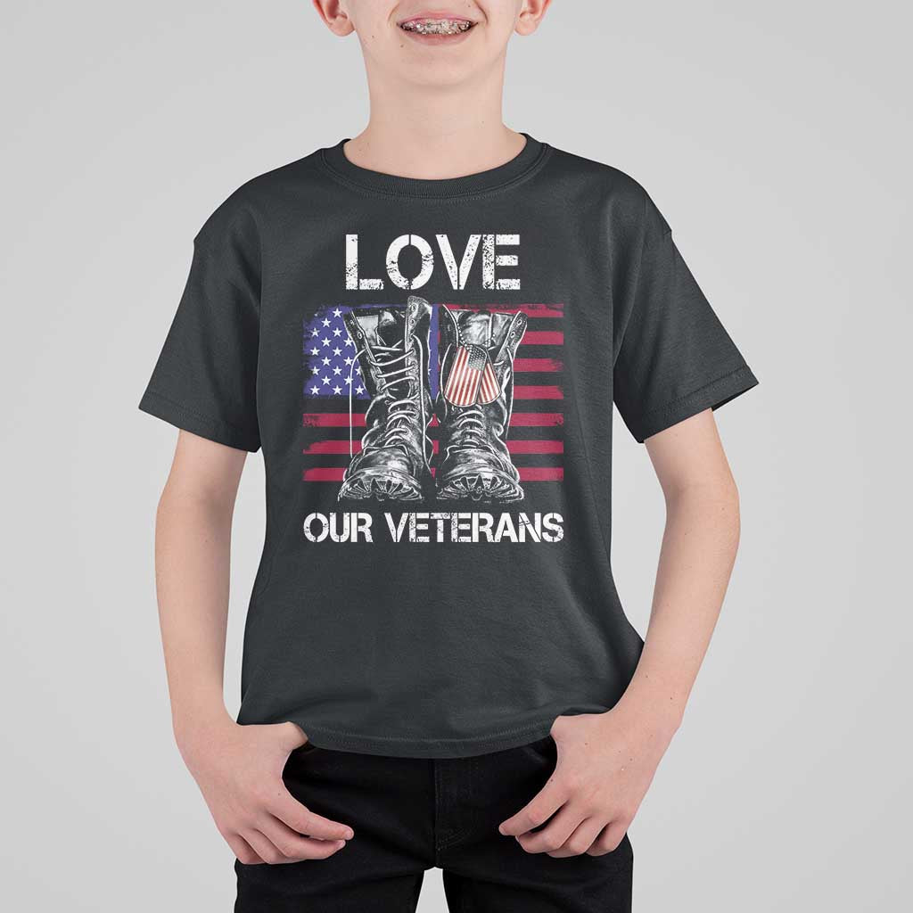 Love Our Veterans T Shirt For Kid American Flag Military Supportive Veterans Day - Wonder Print Shop
