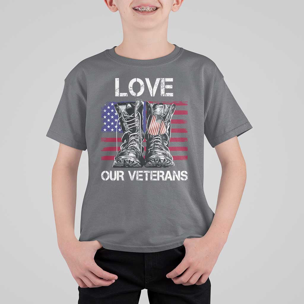 Love Our Veterans T Shirt For Kid American Flag Military Supportive Veterans Day - Wonder Print Shop