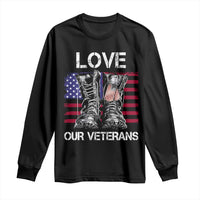 Love Our Veterans Long Sleeve Shirt American Flag Military Supportive Veterans Day - Wonder Print Shop