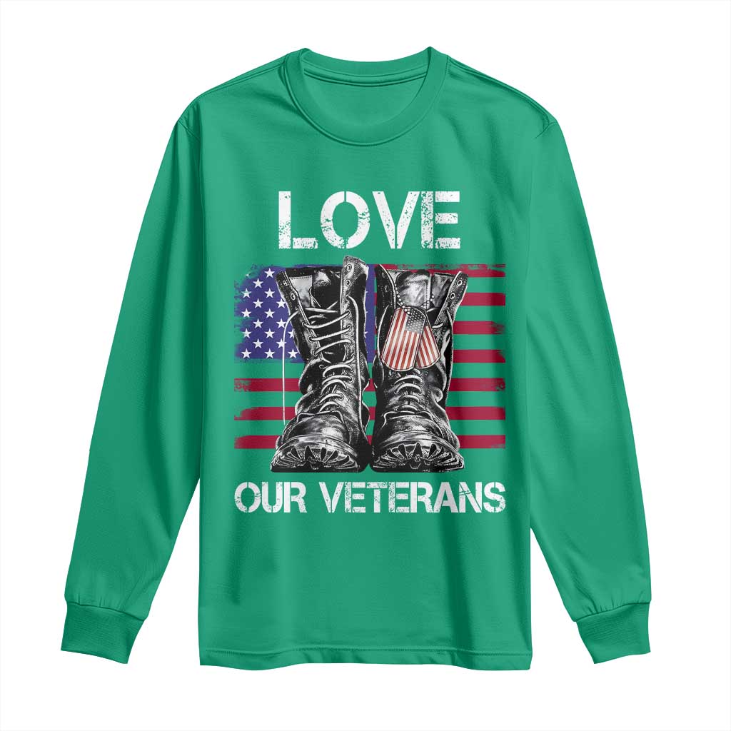 Love Our Veterans Long Sleeve Shirt American Flag Military Supportive Veterans Day - Wonder Print Shop