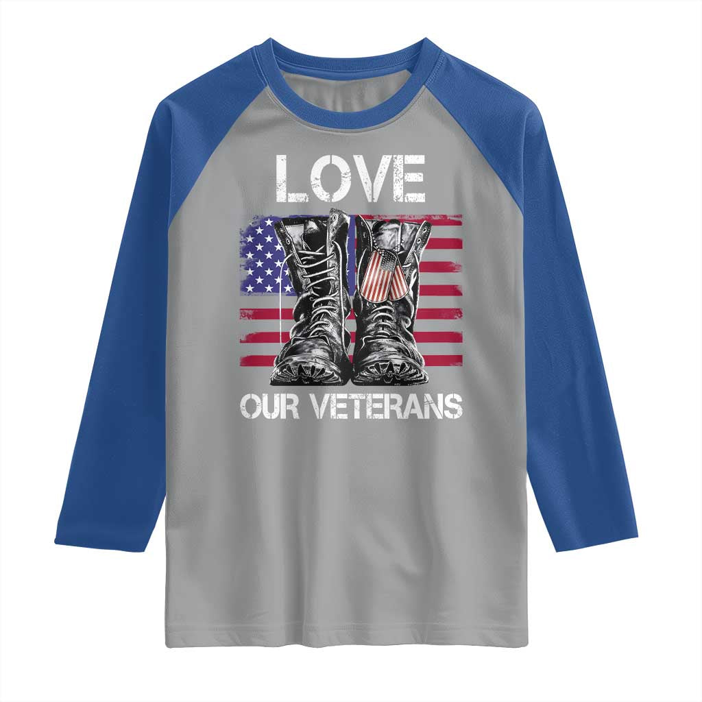 Love Our Veterans Raglan Shirt American Flag Military Supportive Veterans Day - Wonder Print Shop