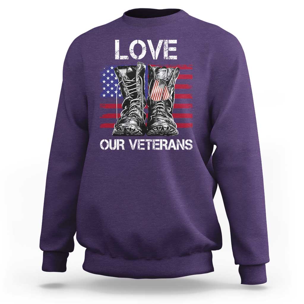 Love Our Veterans Sweatshirt American Flag Military Supportive Veterans Day - Wonder Print Shop