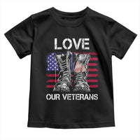 Love Our Veterans Toddler T Shirt American Flag Military Supportive Veterans Day - Wonder Print Shop