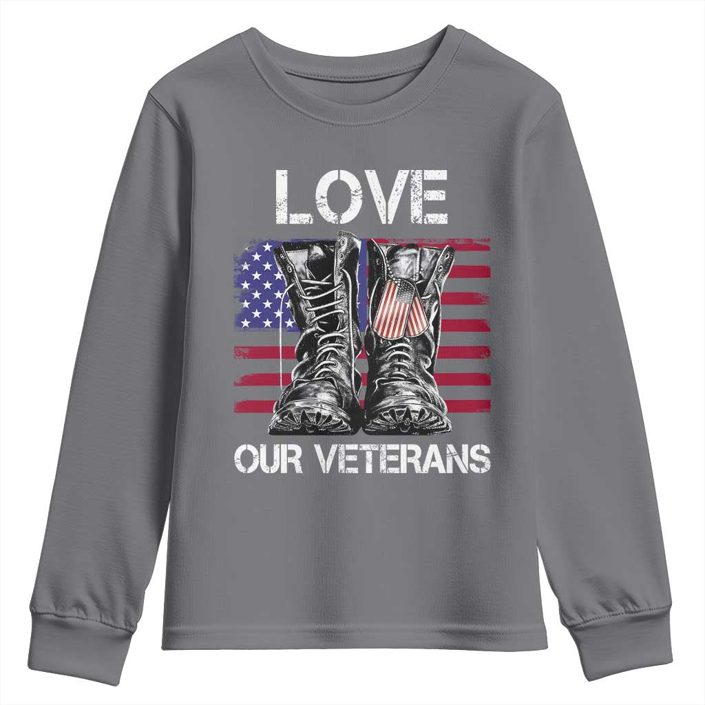 Love Our Veterans Youth Sweatshirt American Flag Military Supportive Veterans Day - Wonder Print Shop