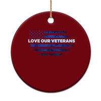 Love Our Veterans Ceramic Ornament Veterans Day Grunge American Flag - Wonder Print Shop