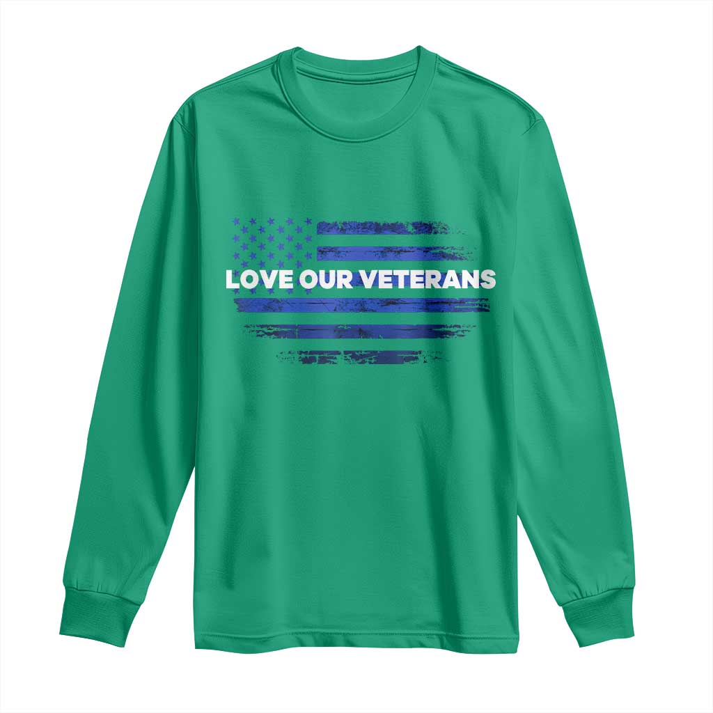 Love Our Veterans Long Sleeve Shirt Veterans Day Grunge American Flag - Wonder Print Shop