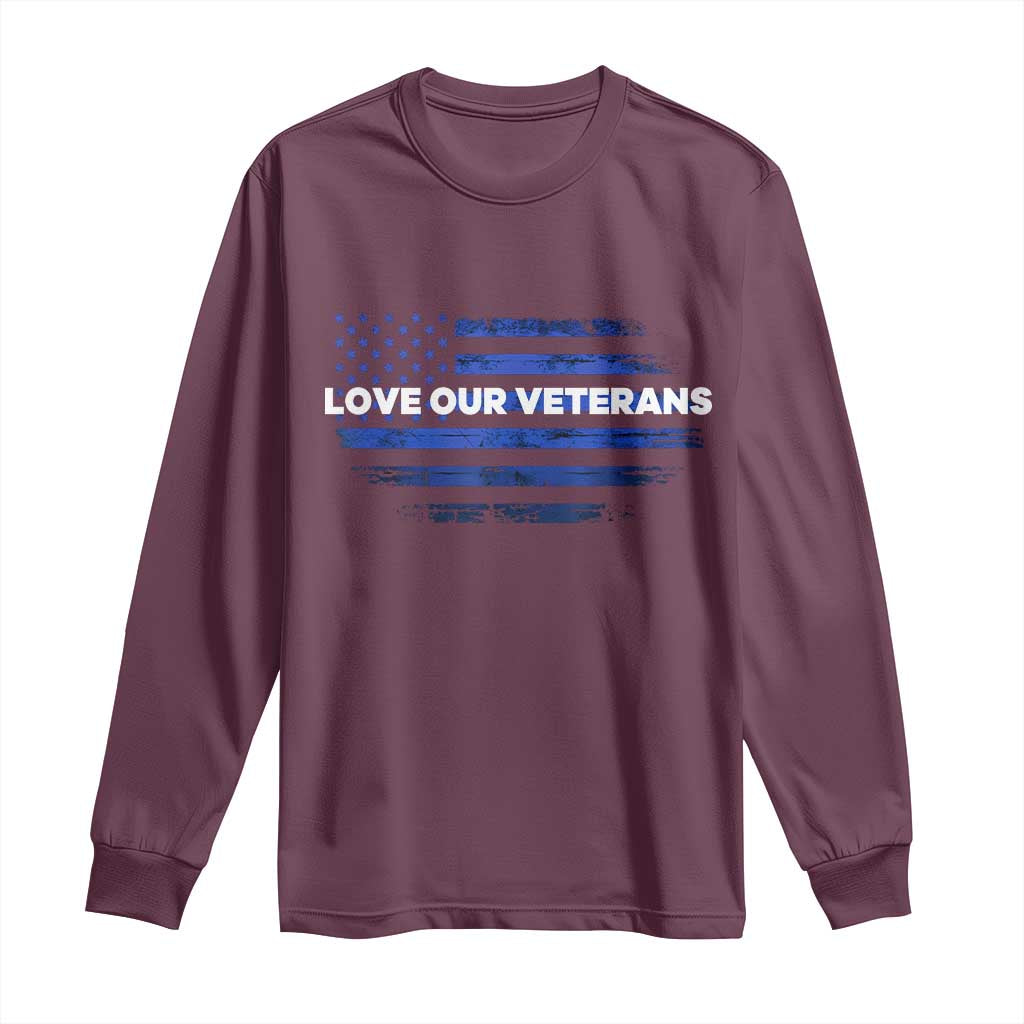 Love Our Veterans Long Sleeve Shirt Veterans Day Grunge American Flag - Wonder Print Shop