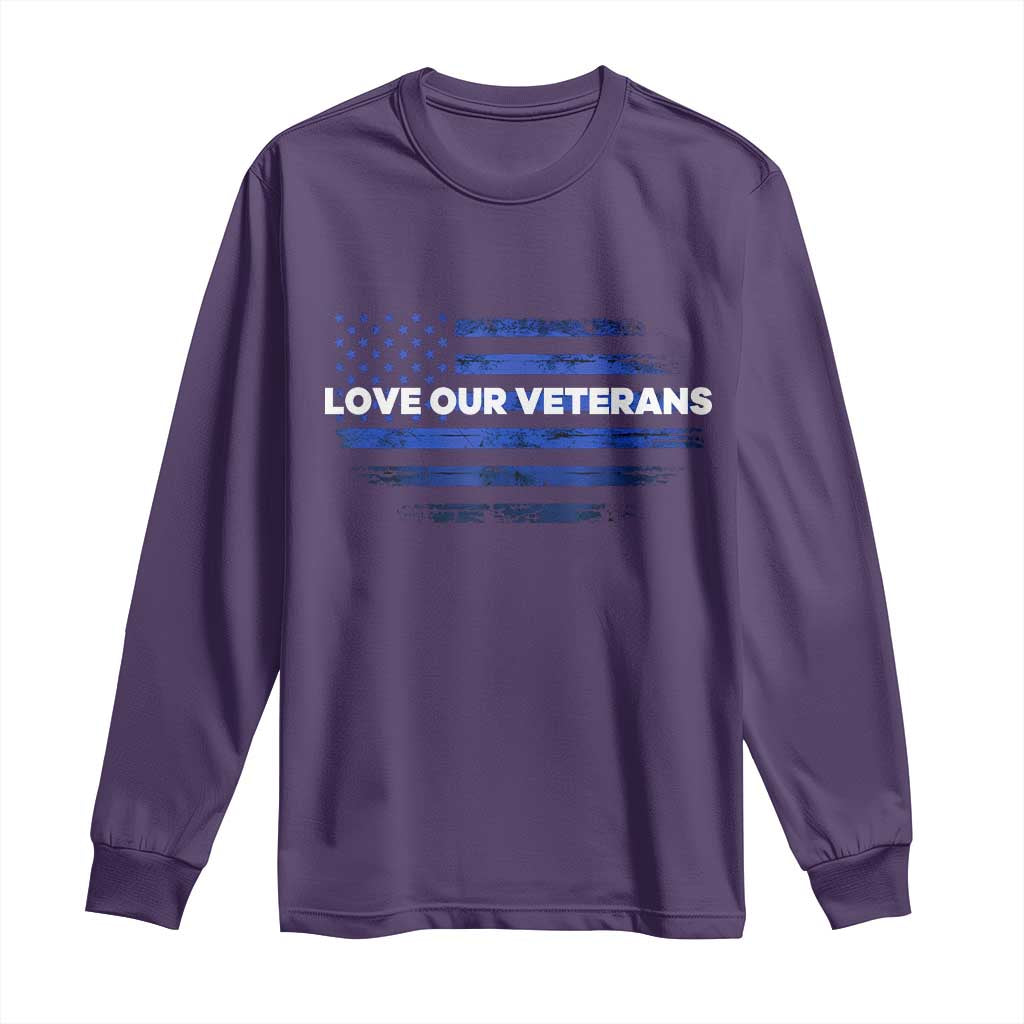 Love Our Veterans Long Sleeve Shirt Veterans Day Grunge American Flag - Wonder Print Shop