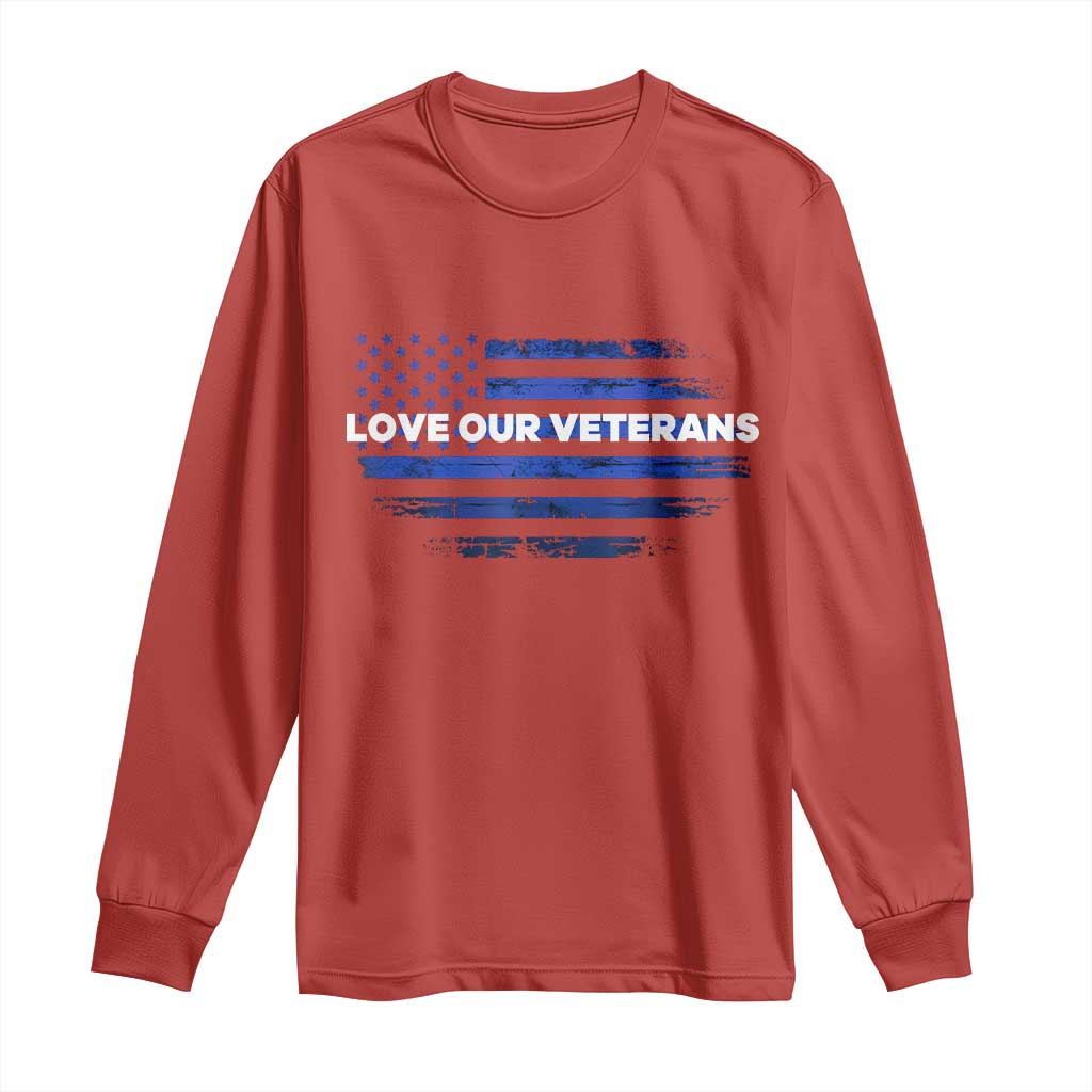 Love Our Veterans Long Sleeve Shirt Veterans Day Grunge American Flag - Wonder Print Shop