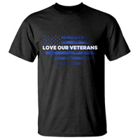 Love Our Veterans T Shirt Veterans Day Grunge American Flag - Wonder Print Shop