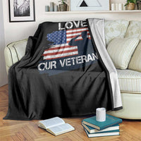 Love Our Veterans Throw Blanket Veterans Day Military Appreciation US Flag - Wonder Print Shop