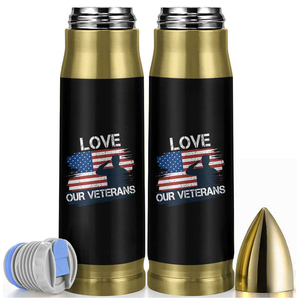 Love Our Veterans Bullet Tumbler Veterans Day Military Appreciation US Flag - Wonder Print Shop