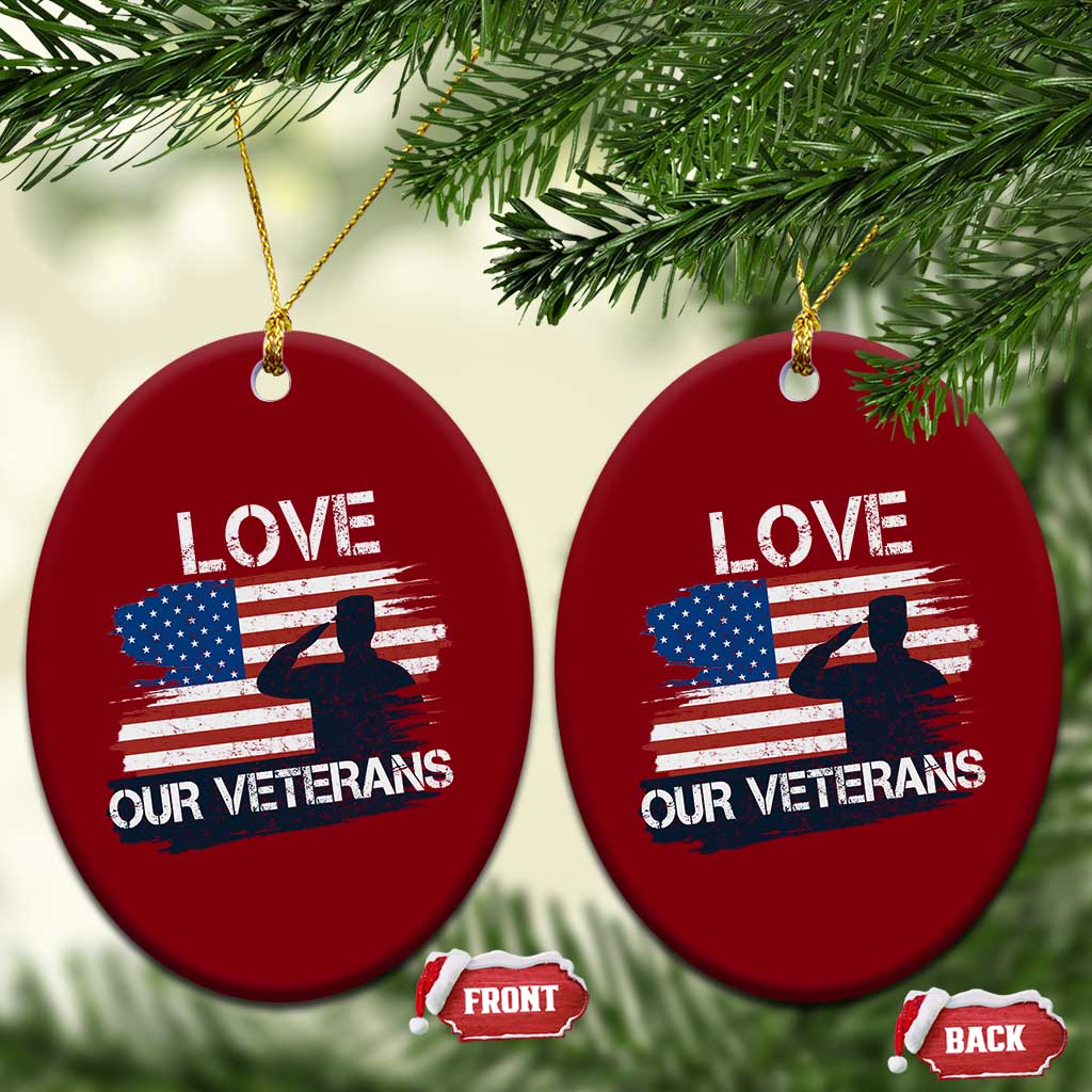 Love Our Veterans Ceramic Ornament Veterans Day Military Appreciation US Flag - Wonder Print Shop