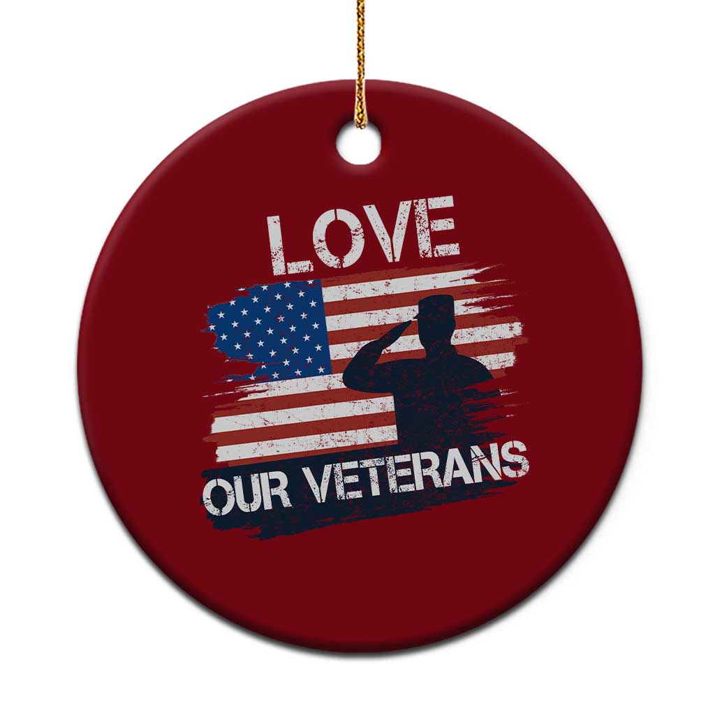 Love Our Veterans Ceramic Ornament Veterans Day Military Appreciation US Flag - Wonder Print Shop
