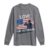 Love Our Veterans Long Sleeve Shirt Veterans Day Military Appreciation US Flag - Wonder Print Shop