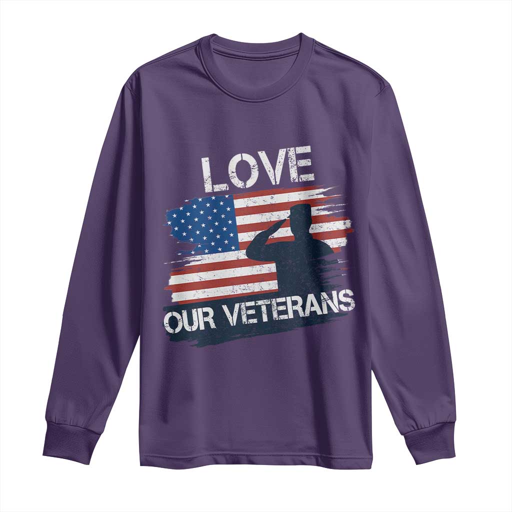 Love Our Veterans Long Sleeve Shirt Veterans Day Military Appreciation US Flag - Wonder Print Shop