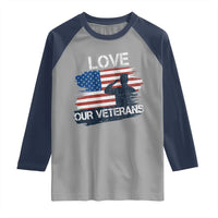 Love Our Veterans Raglan Shirt Veterans Day Military Appreciation US Flag - Wonder Print Shop