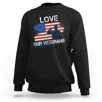 Love Our Veterans Sweatshirt Veterans Day Military Appreciation US Flag - Wonder Print Shop