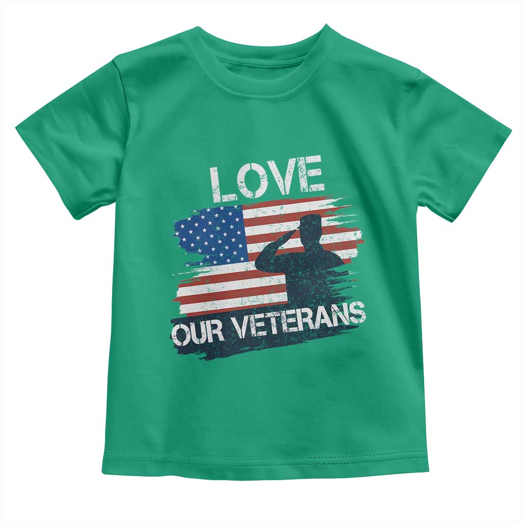 Love Our Veterans Toddler T Shirt Veterans Day Military Appreciation US Flag - Wonder Print Shop