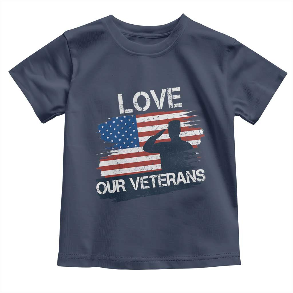 Love Our Veterans Toddler T Shirt Veterans Day Military Appreciation US Flag - Wonder Print Shop