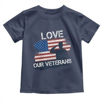 Love Our Veterans Toddler T Shirt Veterans Day Military Appreciation US Flag - Wonder Print Shop