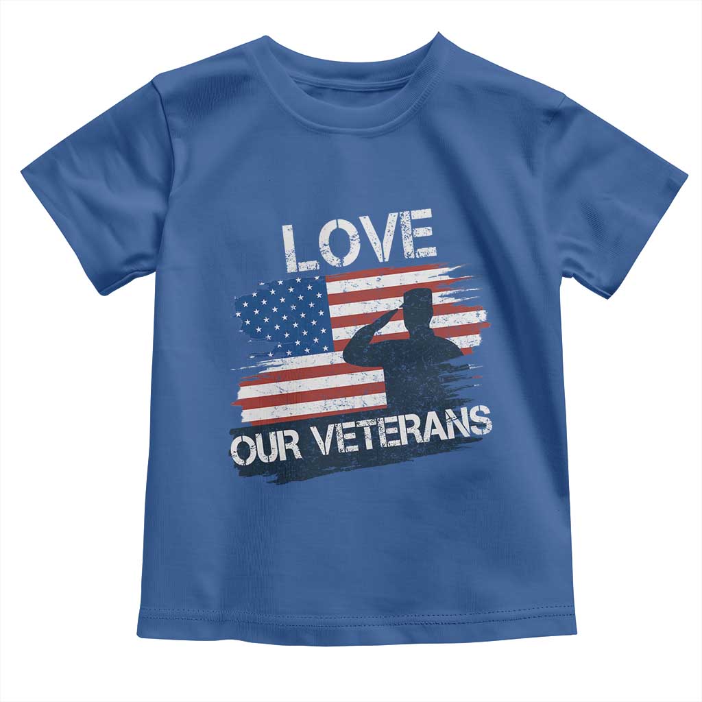 Love Our Veterans Toddler T Shirt Veterans Day Military Appreciation US Flag - Wonder Print Shop