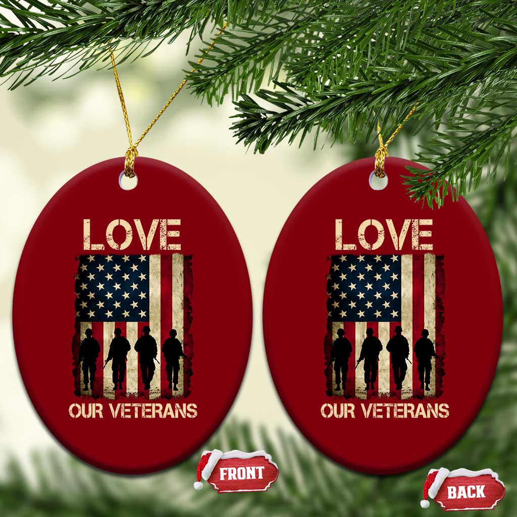 Love Our Veterans Ceramic Ornament US Veterans Day Proud Military Family US Flag - Wonder Print Shop