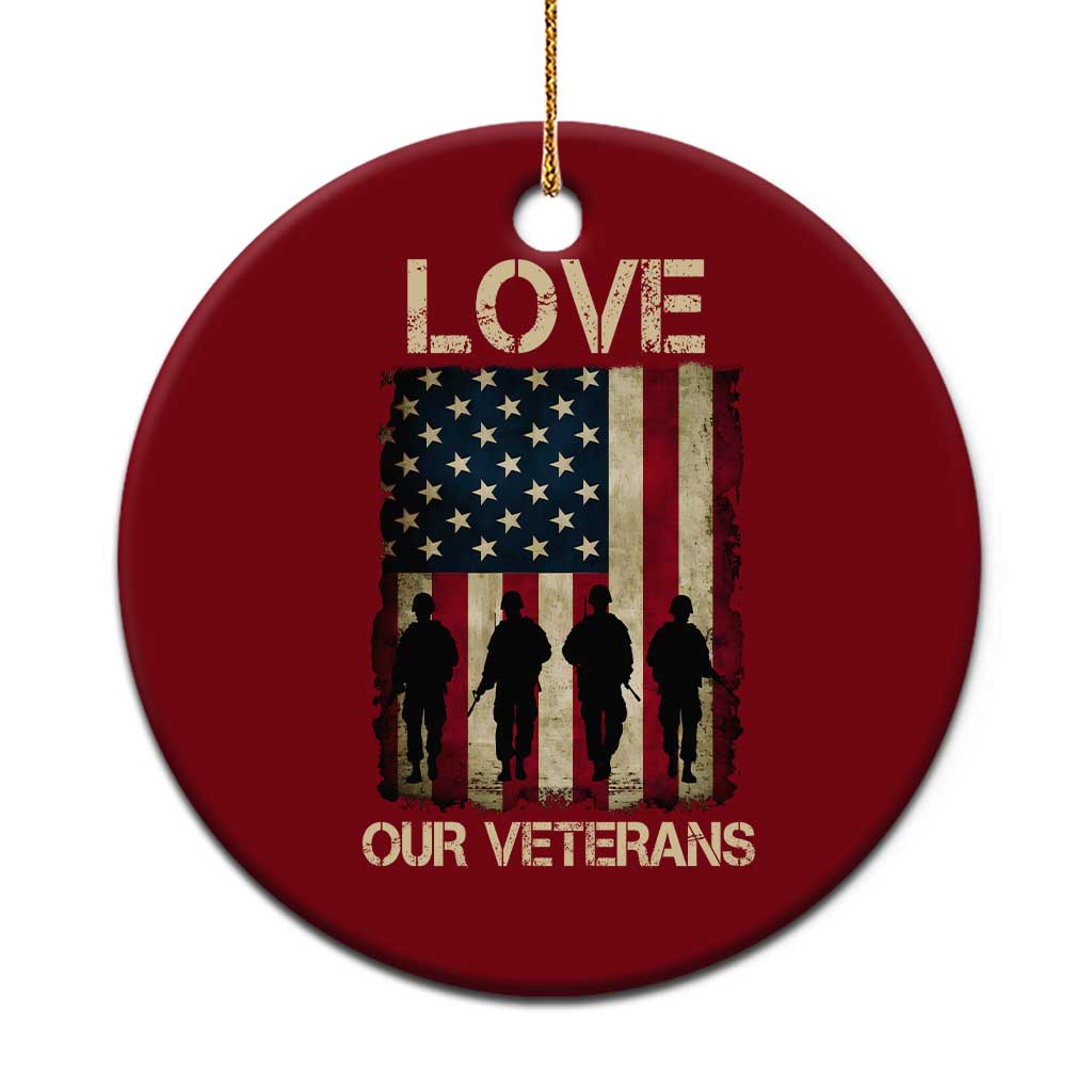 Love Our Veterans Ceramic Ornament US Veterans Day Proud Military Family US Flag - Wonder Print Shop