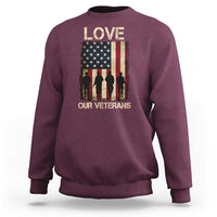 Love Our Veterans Sweatshirt US Veterans Day Proud Military Family US Flag - Wonder Print Shop