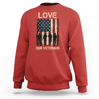Love Our Veterans Sweatshirt US Veterans Day Proud Military Family US Flag - Wonder Print Shop