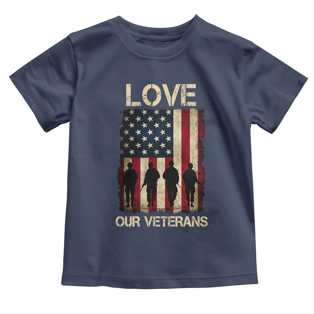 Love Our Veterans Toddler T Shirt US Veterans Day Proud Military Family US Flag - Wonder Print Shop