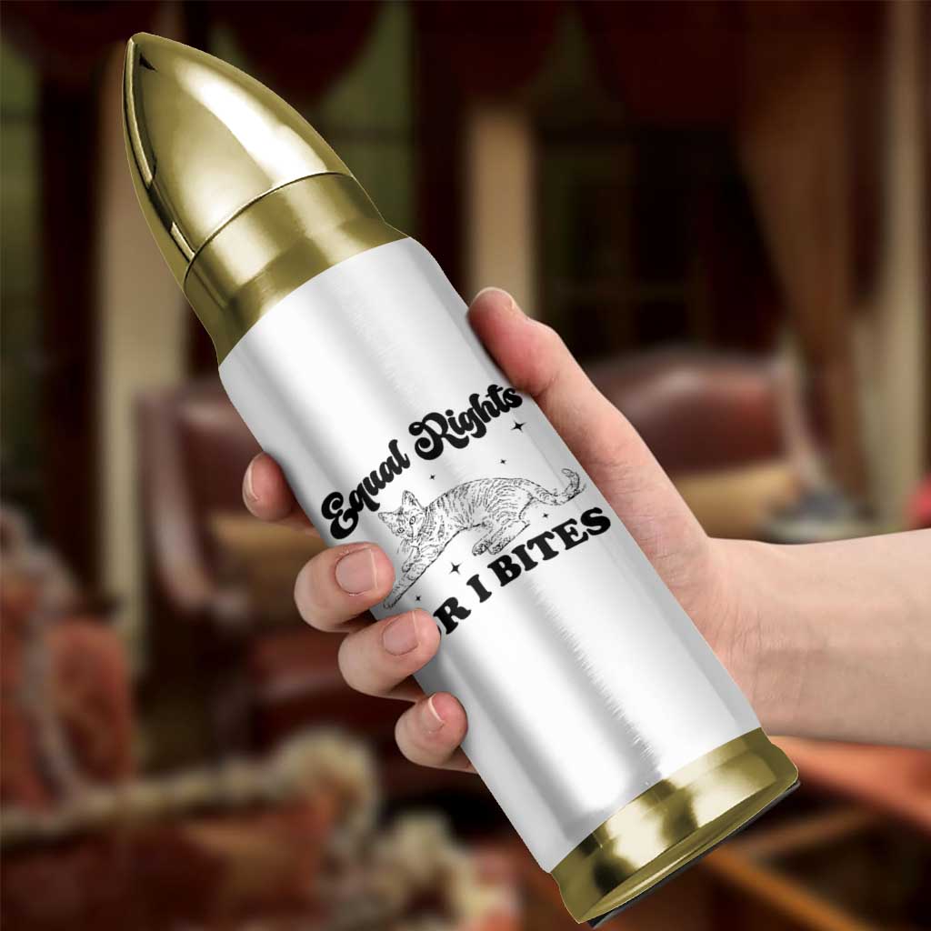 Feminist Cat Bullet Tumbler Equal Rights or I Bites Human Rights - Wonder Print Shop