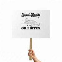 Feminist Cat Protest Sign Equal Rights or I Bites Human Rights - Wonder Print Shop