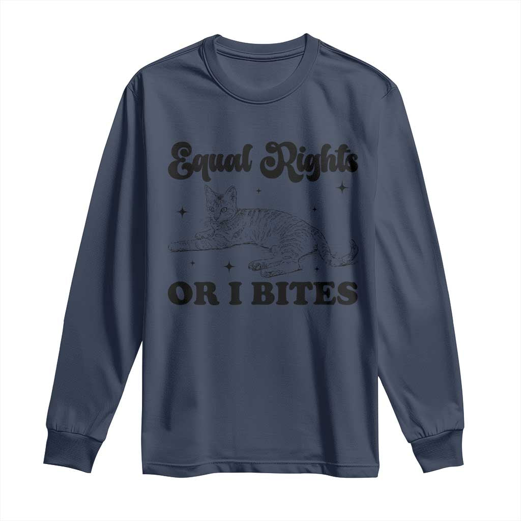 Feminist Cat Long Sleeve Shirt Equal Rights or I Bites Human Rights - Wonder Print Shop