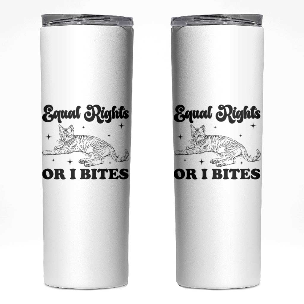 Feminist Cat Skinny Tumbler Equal Rights or I Bites Human Rights - Wonder Print Shop