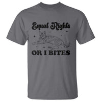 Feminist Cat T Shirt Equal Rights or I Bites Human Rights - Wonder Print Shop