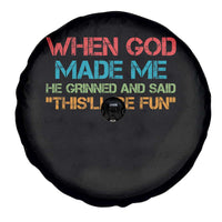 When God Made Me He Grinned And Said Funny Spare Tire Cover Sarcastic Saying Humor Christian Retro