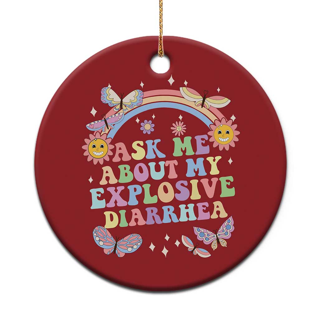 Ask Me About My Explosive Diarrhea Christmas Ornament Funny Edgy Adult Humor - Wonder Print Shop